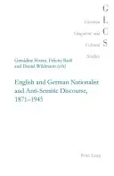 Discours nationalistes et antisémites anglais et allemands, 1871-1945 - English and German Nationalist and Anti-Semitic Discourse, 1871-1945