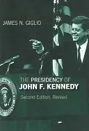 La présidence de John F. Kennedy - The Presidency of John F. Kennedy