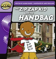 Rapid Phonics Step 1 : L'enfant Zip Zap et le sac à main (Fiction) - Rapid Phonics Step 1: The Zip Zap Kid and the Handbag (Fiction)