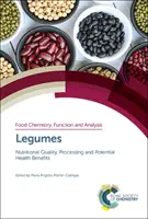 Légumineuses : Qualité nutritionnelle, transformation et bienfaits potentiels pour la santé - Legumes: Nutritional Quality, Processing and Potential Health Benefits