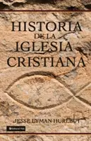 Histoire de l'Église chrétienne - Historia de la Iglesia Cristiana