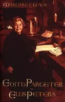 Edith Pargeter : Ellis Peters - Edith Pargeter: Ellis Peters