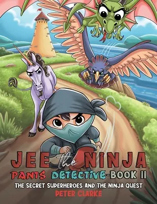 Jee le détective à la culotte ninja - Livre II - Jee the Ninja Pants Detective-Book II