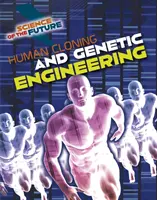 Clonage humain et génie génétique - Human Cloning and Genetic Engineering