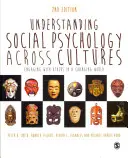 Comprendre la psychologie sociale à travers les cultures : S'engager avec les autres dans un monde en mutation - Understanding Social Psychology Across Cultures: Engaging with Others in a Changing World