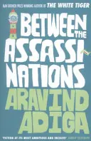 Entre les assassinats (Adiga Aravind (Auteur)) - Between the Assassinations (Adiga Aravind (Author))