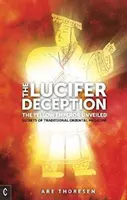 La tromperie de Lucifer : L'Empereur Jaune dévoilé : Les secrets de la médecine traditionnelle orientale - The Lucifer Deception: The Yellow Emperor Unveiled: Secrets of Traditional Oriental Medicine