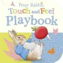 Peter Rabbit : Livre d'activités à toucher et à sentir - Peter Rabbit: Touch and Feel Playbook