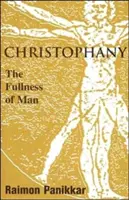 La christophanie : La plénitude de l'homme - Christophany: The Fullness of Man