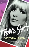 Head Shot - Le glamour, le chagrin et l'action - Head Shot - Glamour, grief and getting on with it