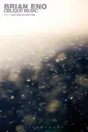 Brian Eno : Oblique Music - Brian Eno: Oblique Music