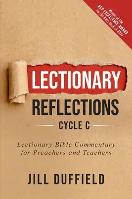 Réflexions sur le Lectionnaire, Cycle C : Commentaire biblique du Lectionnaire pour les prédicateurs et les enseignants - Lectionary Reflections, Cycle C: Lectionary Bible Commentary for Preachers and Teachers