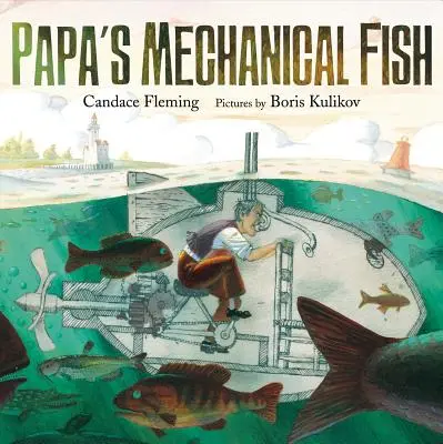 Le poisson mécanique de papa - Papa's Mechanical Fish