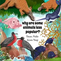 Pourquoi certains animaux sont-ils moins populaires ? - Why Are Some Animals Less Popular?