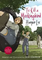 To Kill a Mockingbird - L'étonnante adaptation en roman graphique - To Kill a Mockingbird - The stunning graphic novel adaptation