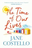 Le temps de nos vies - Time of Our Lives