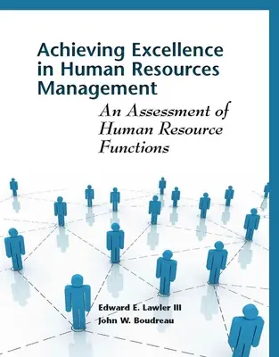 Atteindre l'excellence dans la gestion des ressources humaines : Une évaluation des fonctions de ressources humaines - Achieving Excellence in Human Resource Management: An Assessment of Human Resource Functions