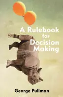 Livre de règles pour la prise de décision - Rulebook for Decision Making