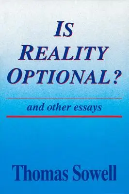 La réalité est-elle optionnelle ? et autres essais - Is Reality Optional?: And Other Essays