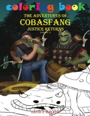 Livre à colorier Les Aventures de Cobasfang Justice Returns volume 1 - Coloring Book The Adventures of Cobasfang Justice Returns volume 1