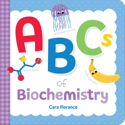 L'ABC de la biochimie - ABCs of Biochemistry