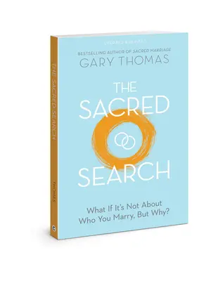 La recherche sacrée : Et si ce n'était pas la personne que vous épousiez qui comptait, mais pourquoi ? - The Sacred Search: What If It's Not about Who You Marry, But Why?