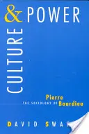 Culture et pouvoir : la sociologie de Pierre Bourdieu - Culture and Power: The Sociology of Pierre Bourdieu