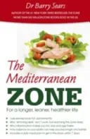 Zone méditerranéenne - Pour une vie plus longue, plus mince et plus saine - Mediterranean Zone - For a Longer, Leaner, Healthier Life