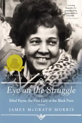 Un regard sur la lutte : Ethel Payne, la première dame de la presse noire - Eye on the Struggle: Ethel Payne, the First Lady of the Black Press