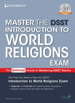 Maîtriser l'examen Dsst Introduction aux religions du monde - Master the Dsst Introduction to World Religions Exam