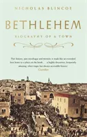 Bethléem - Biographie d'une ville - Bethlehem - Biography of a Town