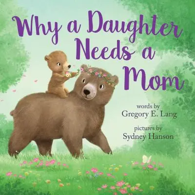 Pourquoi une fille a besoin d'une mère - Why a Daughter Needs a Mom