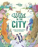 Sauvage en ville - Wild In The City