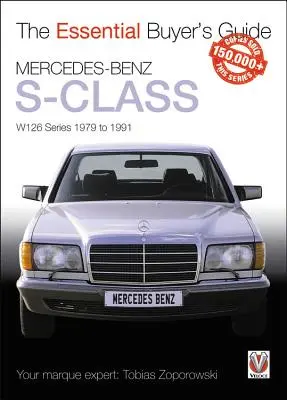 Mercedes-Benz Classe S : Série W126 1979 à 1991 - Mercedes-Benz S-Class: W126 Series 1979 to 1991