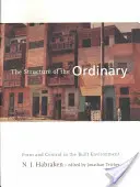 La structure de l'ordinaire : Forme et contrôle dans l'environnement bâti - The Structure of the Ordinary: Form and Control in the Built Environment