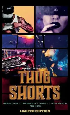 Courts métrages de voyous - Thug Shorts