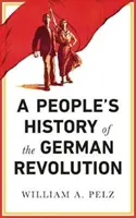 Une histoire populaire de la révolution allemande - A People's History of the German Revolution