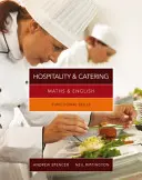 Maths et anglais pour l'hôtellerie et la restauration - Compétences fonctionnelles (Rippington Neil (Colchester Institute)) - Maths & English for Hospitality and Catering - Functional Skills (Rippington Neil (Colchester Institute))