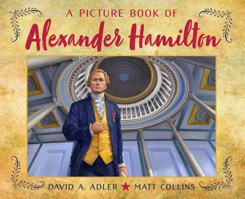 Un livre d'images sur Alexander Hamilton - A Picture Book of Alexander Hamilton