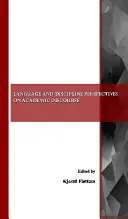 Langue et discipline : perspectives sur le discours académique - Language and Discipline Perspectives on Academic Discourse