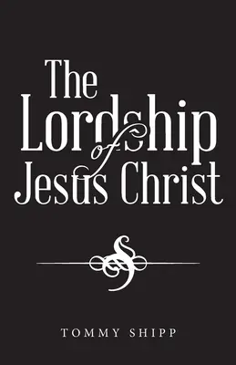 La seigneurie de Jésus-Christ - The Lordship of Jesus Christ