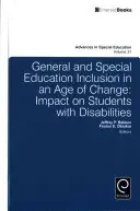 Inclusion dans l'enseignement général et spécialisé à l'ère du changement : Impact sur les étudiants handicapés - General and Special Education Inclusion in an Age of Change: Impact on Students with Disabilities