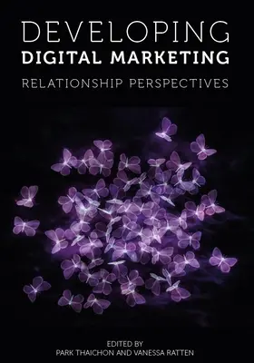 Développer le marketing numérique : Perspectives relationnelles - Developing Digital Marketing: Relationship Perspectives