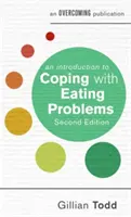 Une introduction à la gestion des problèmes alimentaires, 2e édition - An Introduction to Coping with Eating Problems, 2nd Edition