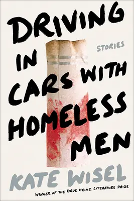 Conduire en voiture avec des sans-abri : Histoires - Driving in Cars with Homeless Men: Stories