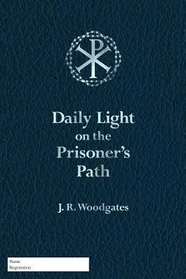 Lumière quotidienne sur le chemin du prisonnier - Daily Light on the Prisoner's Path