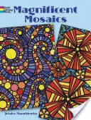 Mosaïques magnifiques - Magnificent Mosaics