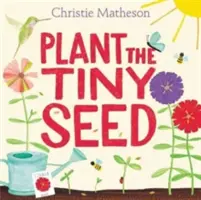 Planter une petite graine - Plant the Tiny Seed