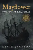 Mayflower : le voyage de l'enfer - Mayflower: The Voyage from Hell