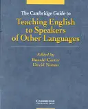 Le guide de Cambridge pour l'enseignement de l'anglais aux locuteurs d'autres langues - The Cambridge Guide to Teaching English to Speakers of Other Languages